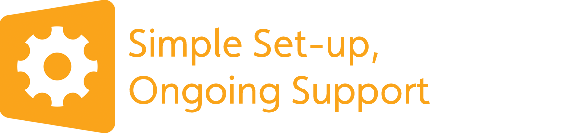 Simple set-up, ongoing support